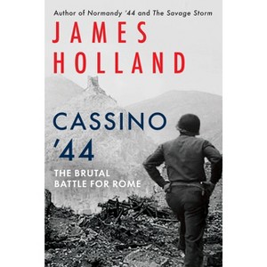 Cassino '44 - by James Holland - 1 of 1