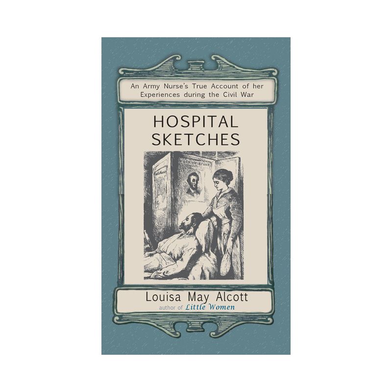Hospital Sketches - (Applewood Books) by  Louisa May Alcott (Paperback), 1 of 2