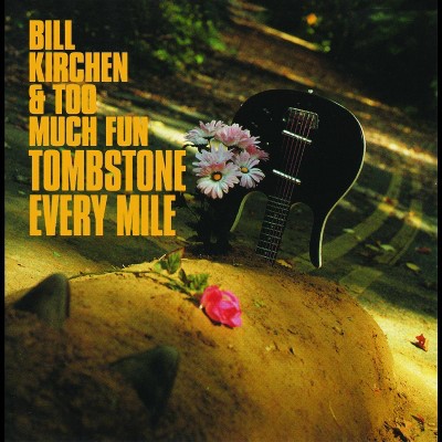 Kirchen bill - Tombstone every mile (CD)