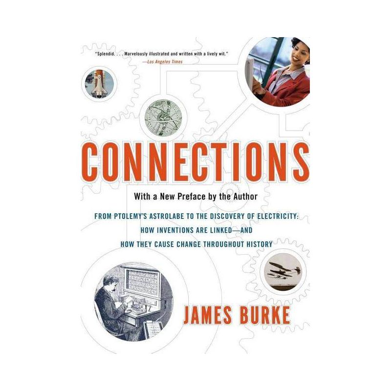 Connections - by  James Burke (Paperback), 1 of 2