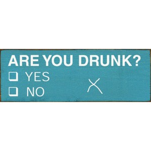 Slickblue Funny Are You Drunk Yes No Sign, 3.5x10 Rustic Pine Wood Sign, Multiple Color Options - 1 of 3