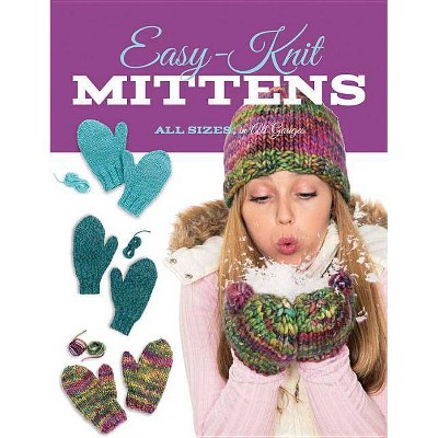  Easy-Knit Mittens - by  Carri Hammett (Paperback) 