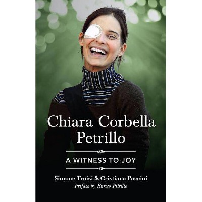 Chiara Corbella Petrillo - by  Simone Troisi & Christian Paccini (Paperback)