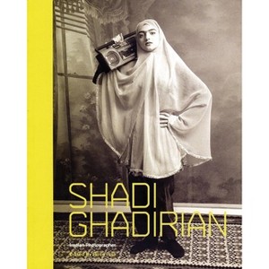 Shadi Ghadirian - by  Rose Issa (Paperback) - 1 of 1