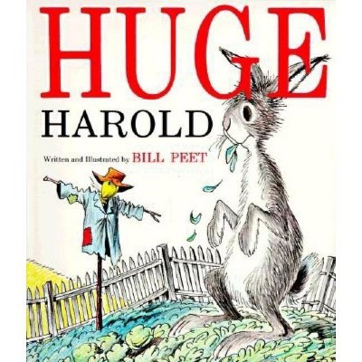 Huge Harold - by  Bill Peet (Paperback)