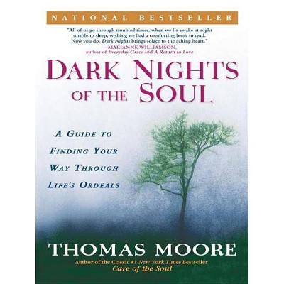 Dark Nights of the Soul - by  Thomas Moore (Paperback)