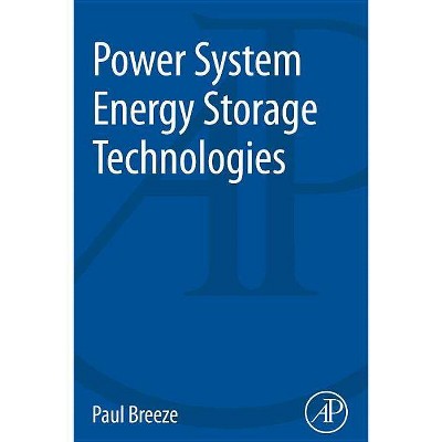 Power System Energy Storage Technologies - by  Paul Breeze (Paperback)