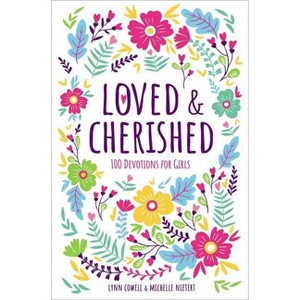 Loved and Cherished - by  Lynn Cowell & Michelle Nietert (Hardcover) - 1 of 1