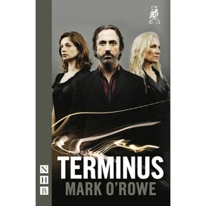 Terminus - (Abbey Theatre Playscript Series) by  Mark O'Rowe (Paperback) - 1 of 1