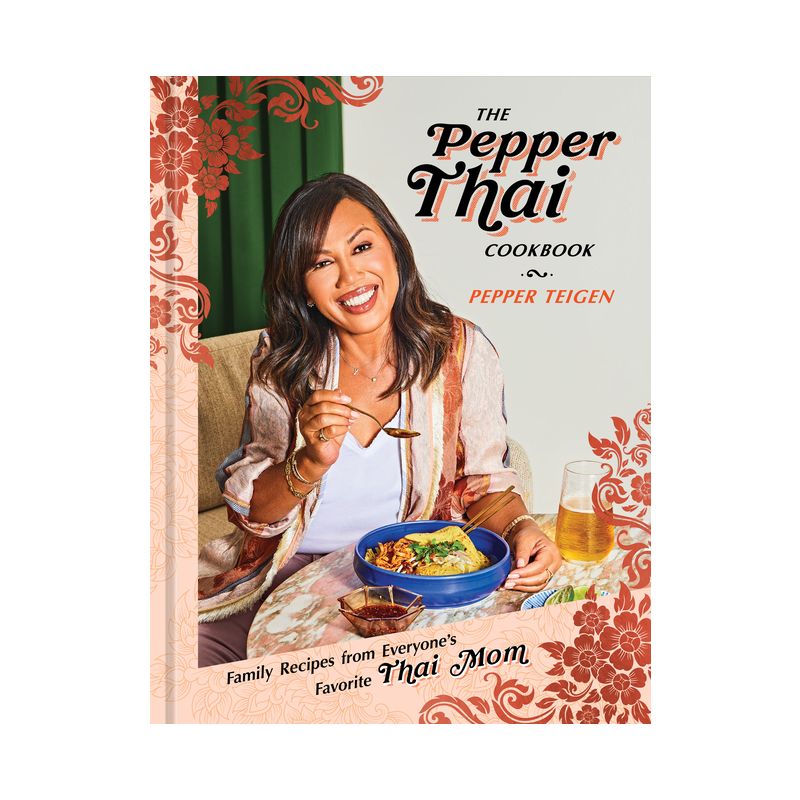 The Pepper Thai Cookbook - by Pepper Teigen &#38; Garrett Snyder (Hardcover), 1 of 2