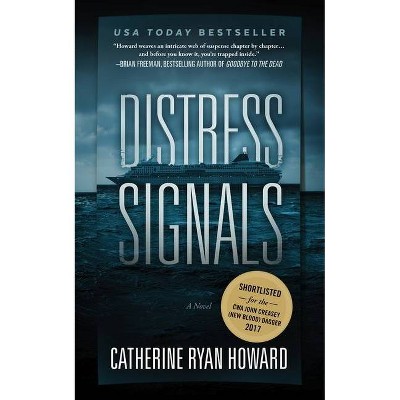 Distress Signals - by  Catherine Ryan Howard (Hardcover)