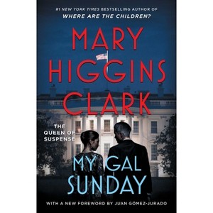 My Gal Sunday - by  Mary Higgins Clark (Paperback) - 1 of 1
