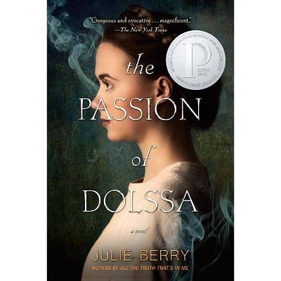 The Passion of Dolssa - by  Julie Berry (Paperback)