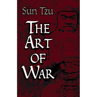 The Art of War - (Dover Military History, Weapons, Armor) by  Sun Tzu (Paperback)