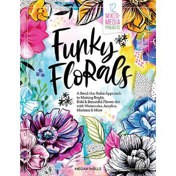 Funky Florals - by  Megan Wells (Hardcover)