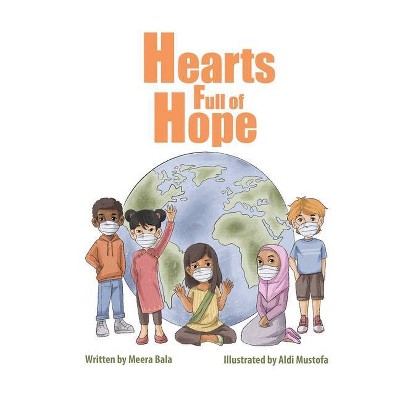 Hearts Full of Hope - by  Meera Bala (Hardcover)