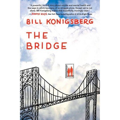The Bridge - by  Bill Konigsberg (Paperback)