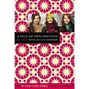 A Tale of Two Pretties (Original) (Paperback) by Lisi Harrison - 1 of 1