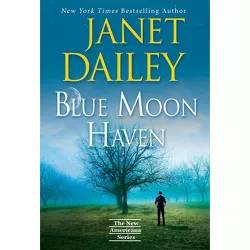 Blue Moon Haven - (New Americana) by Janet Dailey