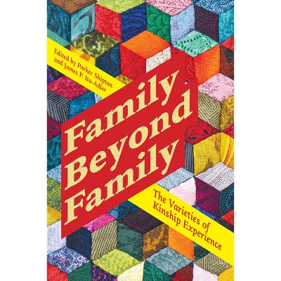 Family Beyond Family - by  Parker Shipton & James P Ito-Adler (Hardcover)