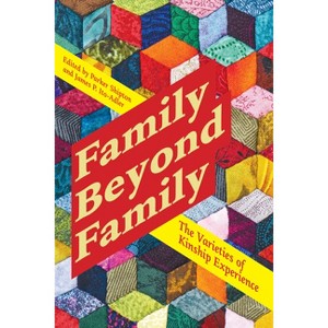 Family Beyond Family - by  Parker Shipton & James P Ito-Adler (Hardcover) - 1 of 1