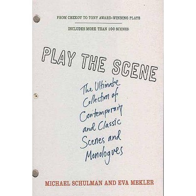 Play the Scene - by  Eva Mekler & Michael Schulman (Paperback)