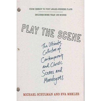 Play the Scene - by  Michael Schulman & Eva Mekler (Paperback)