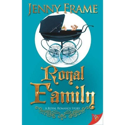 Royal Family - (Royal Romance) by  Jenny Frame (Paperback)