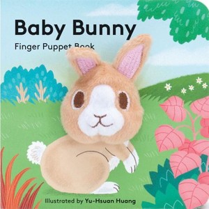 Baby Bunny: Finger Puppet Book - (Baby Animal Finger Puppets) by  Chronicle Books (Board Book) - 1 of 1