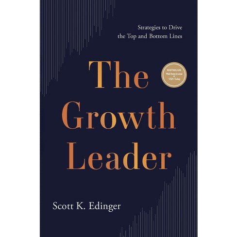 The Growth Leader - by  Scott K Edinger (Hardcover) - image 1 of 1