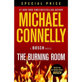 The Burning Room - (Harry Bosch Novel) by  Michael Connelly (Paperback)
