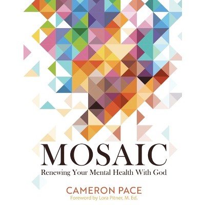 Mosaic - by  Cameron Pace (Paperback)