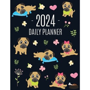 Pug Planner 2024 - by  Happy Oak Tree Press (Paperback) - 1 of 1