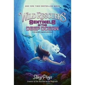 Wild Rescuers: Sentinels in the Deep Ocean - by  Stacyplays (Paperback) - 1 of 1