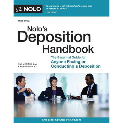 Nolo's Deposition Handbook - 7th Edition by  Paul Bergman & Albert Moore (Paperback)