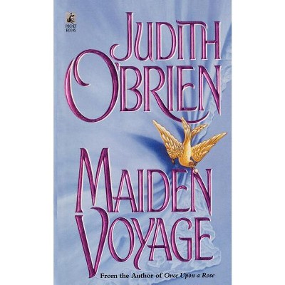 Maiden Voyage - by  Judith O'Brien (Paperback)