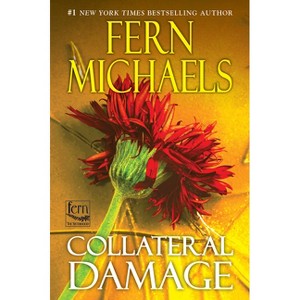 Collateral Damage - (Sisterhood) by  Fern Michaels (Paperback) - 1 of 1