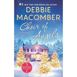 Choir of Angels : Shirley, Goodness and Mercythose Christmas Angelswhere Angels Go - (Paperback) - by Debbie Macomber