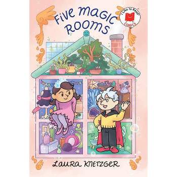Five Magic Rooms - (I Like to Read Comics) by Laura Knetzger