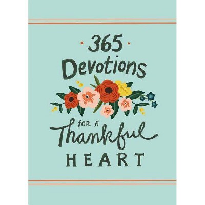 365 Devotions for a Thankful Heart - by  Zondervan (Hardcover)