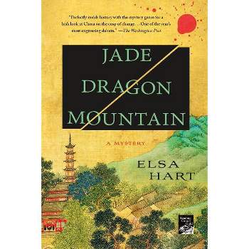 Jade Dragon Mountain - (Li Du Novels) by  Elsa Hart (Paperback)