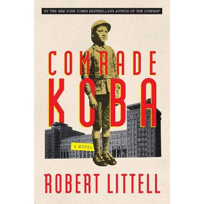 Comrade Koba - by  Robert Littell (Hardcover)