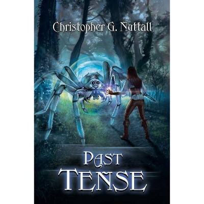 Past Tense - (Schooled in Magic) by  Christopher Nuttall (Paperback)