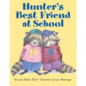 Hunter's Best Friend at School - by  Laura Malone Elliott (Paperback) - 1 of 1