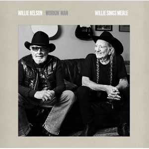 Willie Nelson - Workin' Man: Willie Sings Merle (CD) - 1 of 1