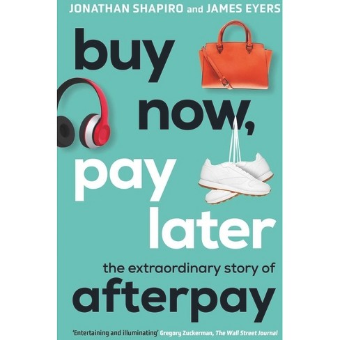 Afterpay Co-Founder & Co-CEO: Buy Now, Pay Later Is In Right Place, Right  Time