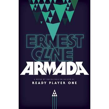 Armada - by  Ernest Cline (Hardcover)