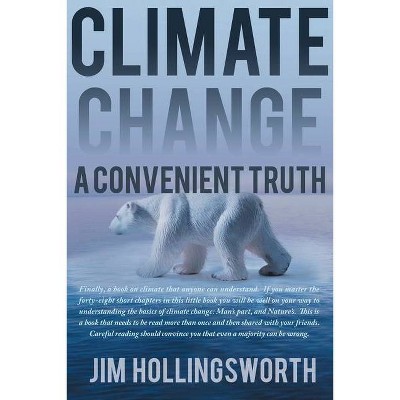 Climate Change - by  Jim Hollingsworth (Paperback)