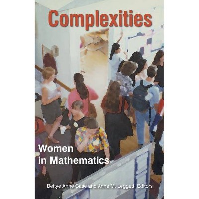 Complexities - by  Bettye Anne Case & Anne M Leggett (Paperback)