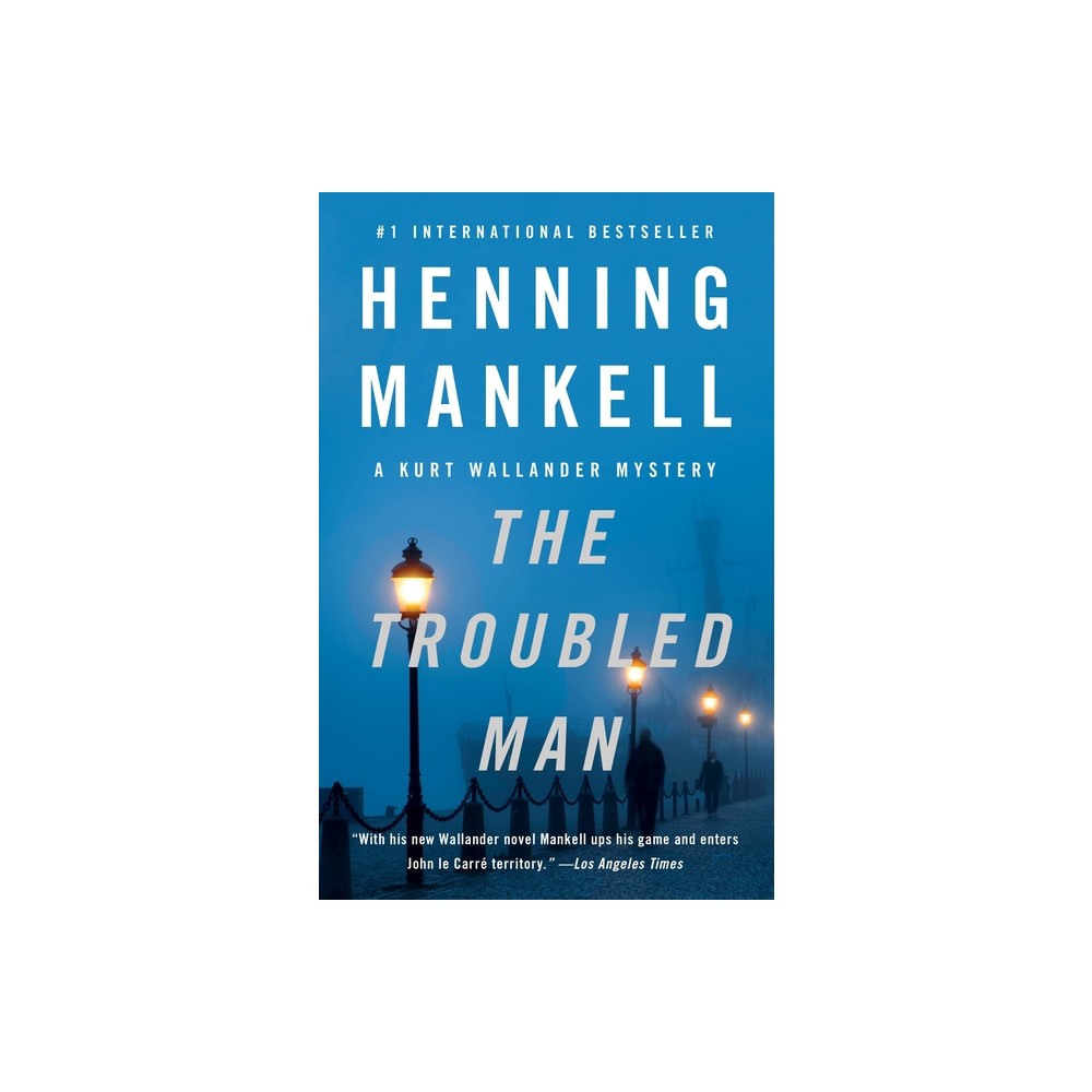 The Troubled Man - (Kurt Wallander) by Henning Mankell (Paperback)